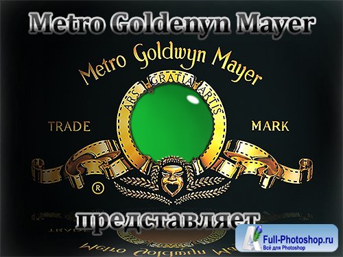     - Metro goldewyn mayer 